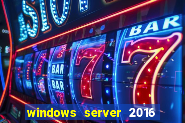 windows server 2016 download iso pt-br